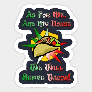 We Serve Tacos! Sticker